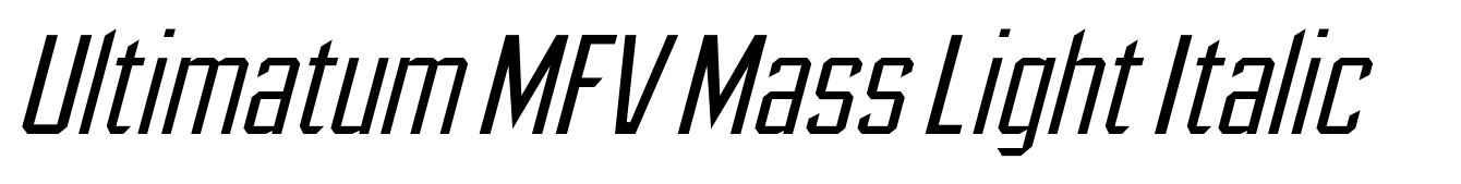 Ultimatum MFV Mass Light Italic